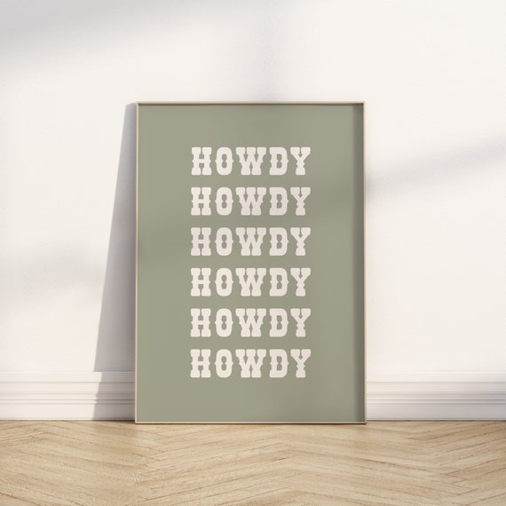Howdy Poster Howdy Wall Art Cowboy Prints Cowgirl Poster Dorm Room Decor Sage Western Wall Art Cowboy Wall Art Wall Art