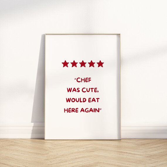 Chef Was Cute Print Aesthetic Kitchen Decor Trendy Kitchen Wall Art Chef Print Kitchen Print Cute Kitchen Poster Wall Art