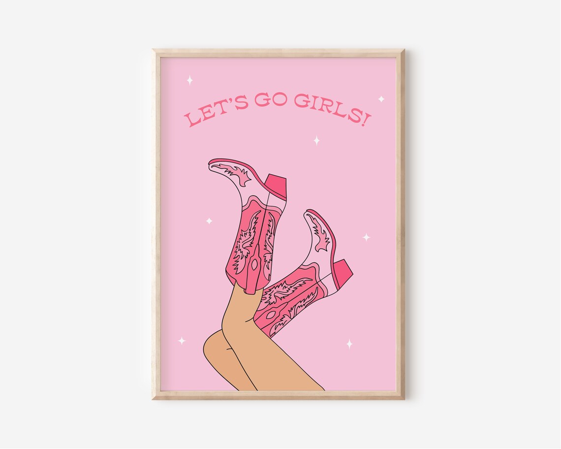 Let's Go Girls Pink Cowboy Boots Trendy Western Quote Dorm Poster