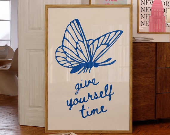 Give Yourself Time To Grow Blue Butterfly Printblue Poster Butterfly Wall Arttrendy Art Printstypography Artfunky Printyk2 Wall Art