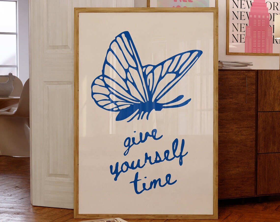 Blue Butterfly Give Yourself Time Hand Lettered Motivational Poster