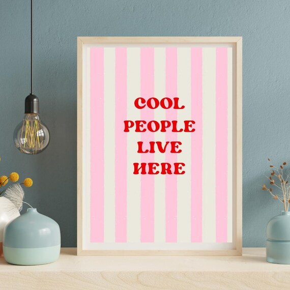 Beautiful Cool People Live Here Pink Stripe Retro Typography Poster
