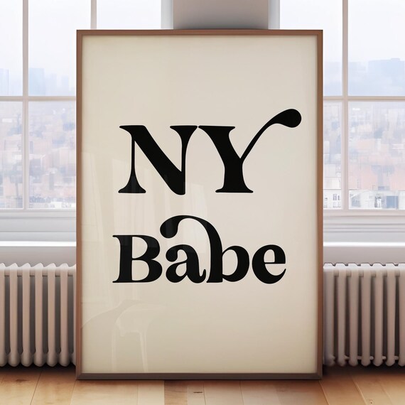 NY Babe Black Serif Typography New York City Wall Decor Poster