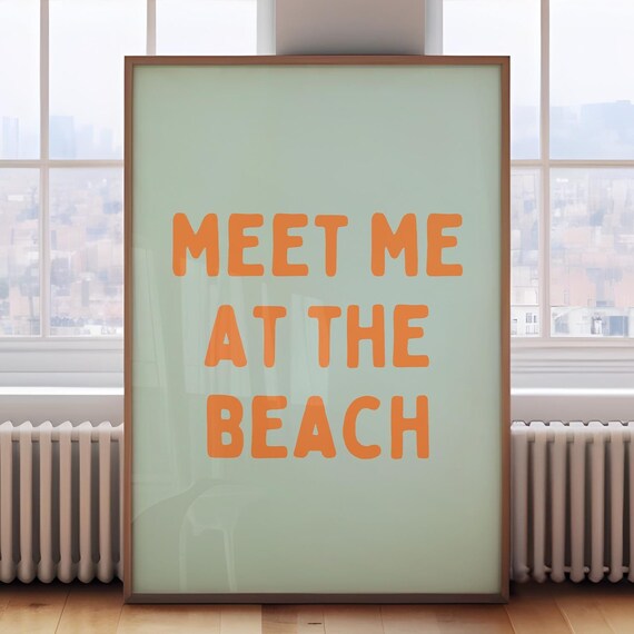 Meet Me At The Beach Orange Mint Typography Coastal Art Poster