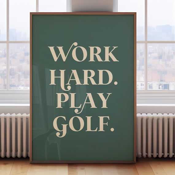 Work Hard Play Golf Green Retro Lettering Golfers Gift Wall Decor Poster