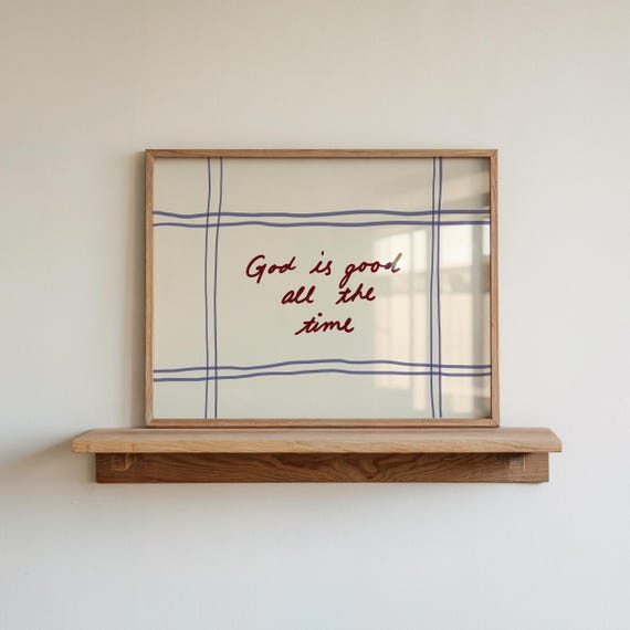 God Is Good All The Time Print Neutral Christian Wall Art Horizontal