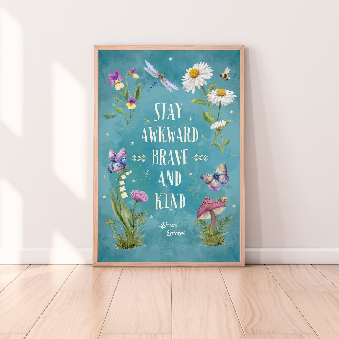 Brene Brown Stay Awkward Brave And Kind Teal Botanical Poster - Image 6