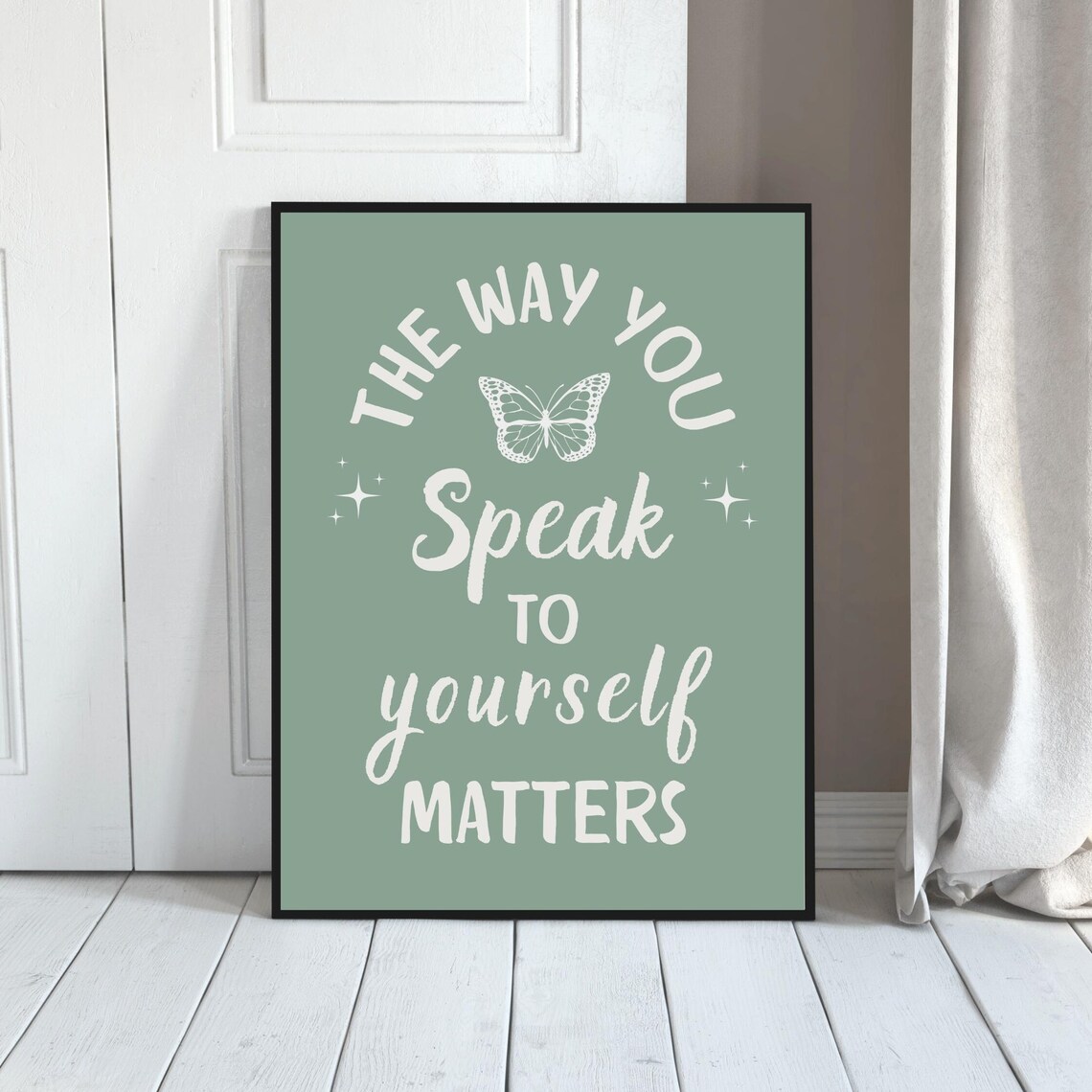 The Way You Speak to Yourself Matters Self Love Butterfly Sage Poster - Image 3