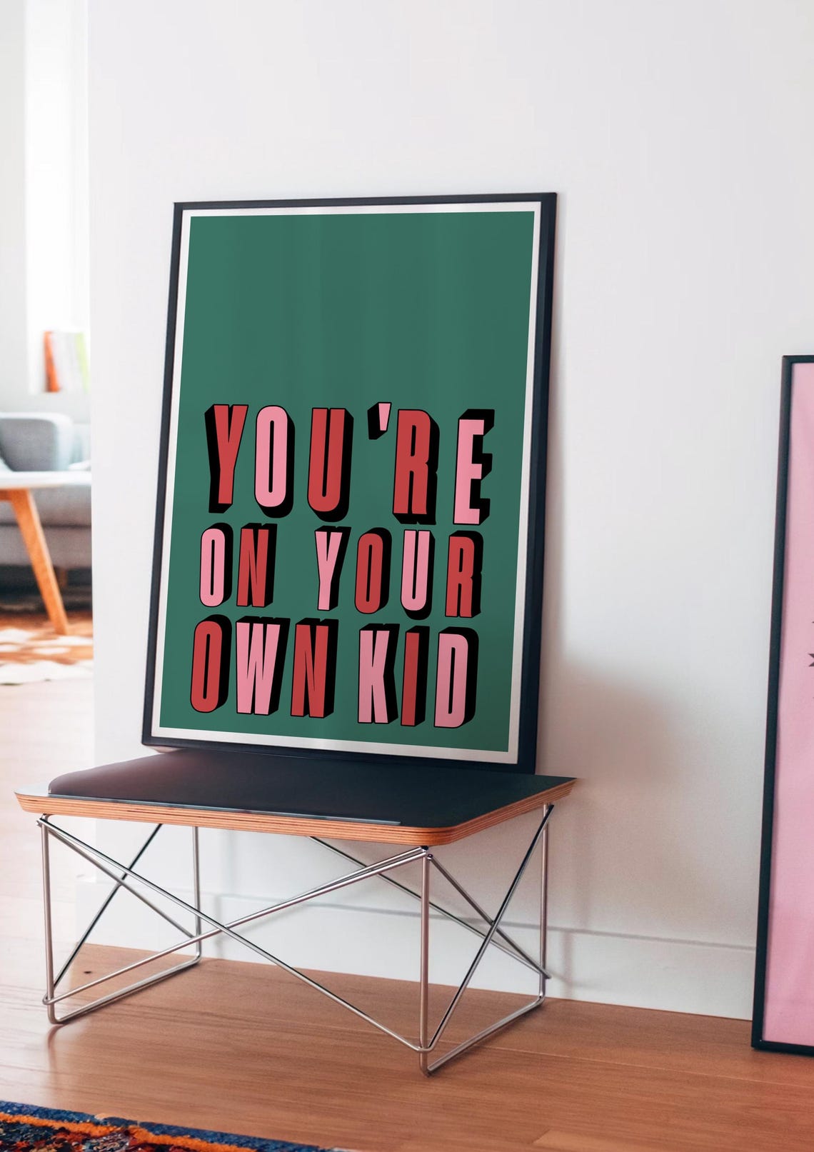 Youre On Your Own Kid Retro Green Pink Quote Motivational Poster