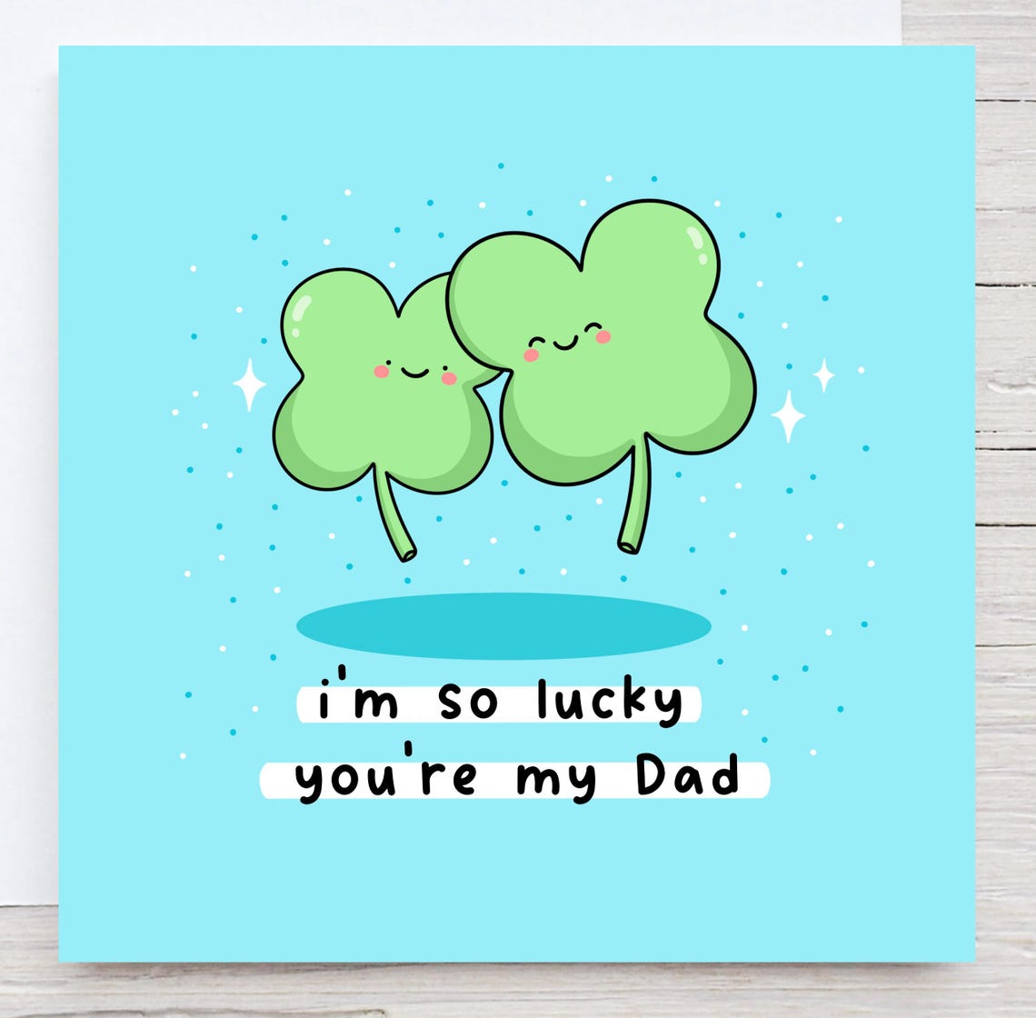 I'm So Lucky You're My Dad Clover Kawaii Dad's Card Art Poster