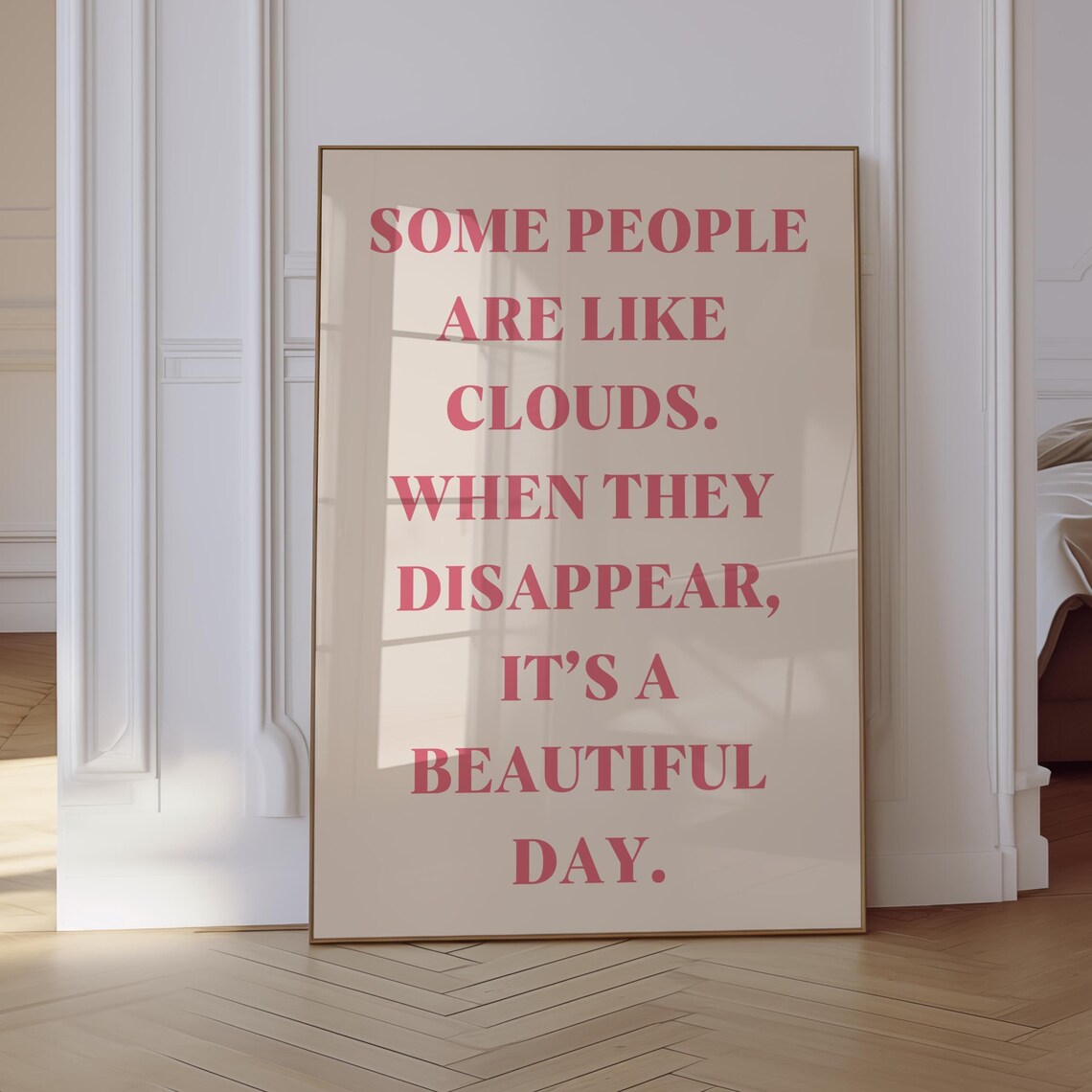 Funny Quote Sarcasm Wall Poster Some People Are Like Clouds When They Disappear Its A Beautiful Day