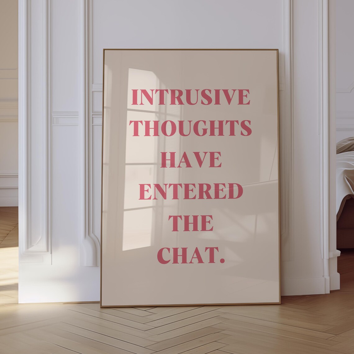 Intrusive Thoughts Have Entered The Chat, Funny Quote