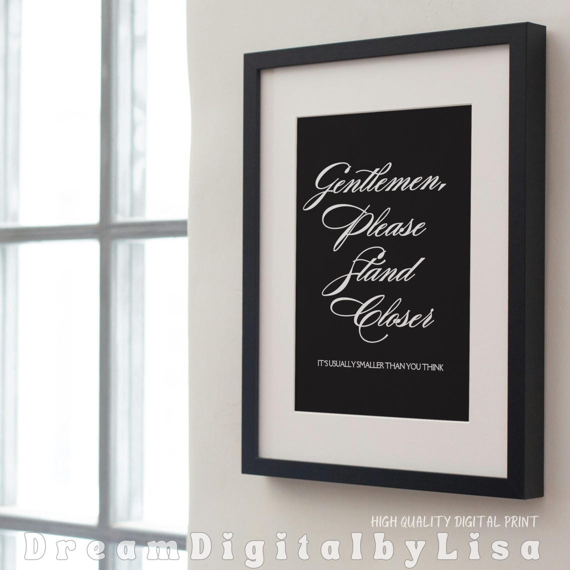 Gentlemen Please Stand Closer Funny Bathroom Humor Script Poster - Image 4