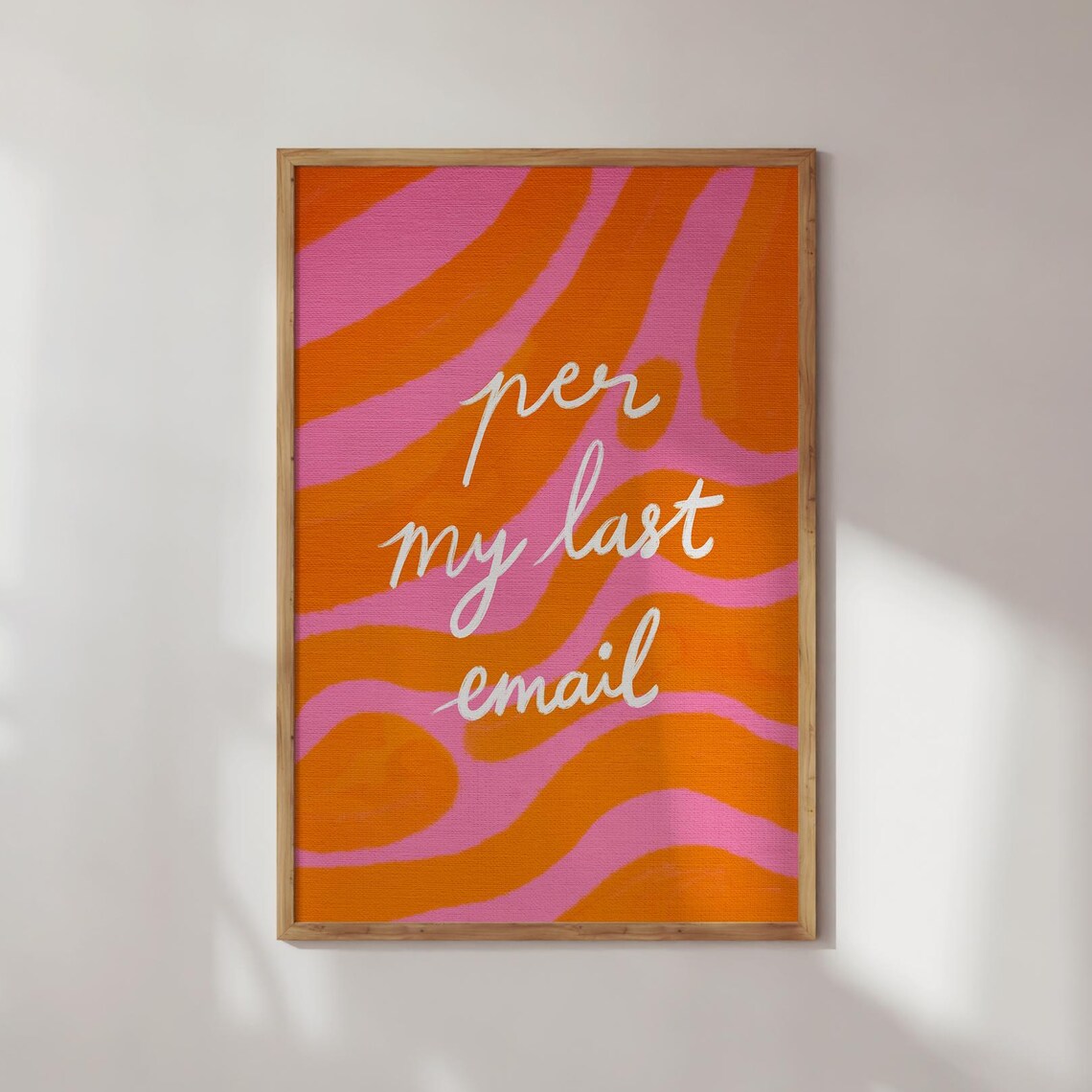 Per My Last Email Funny Office Quote Bold Orange Script Wall Poster