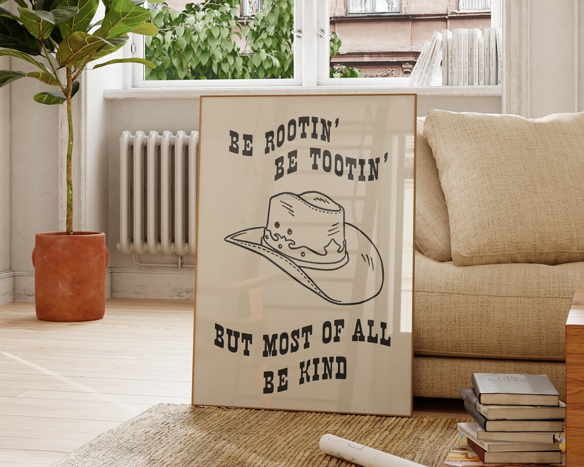 Be Rootin Be Tootin Be Kind Cowboy Hat Art Print