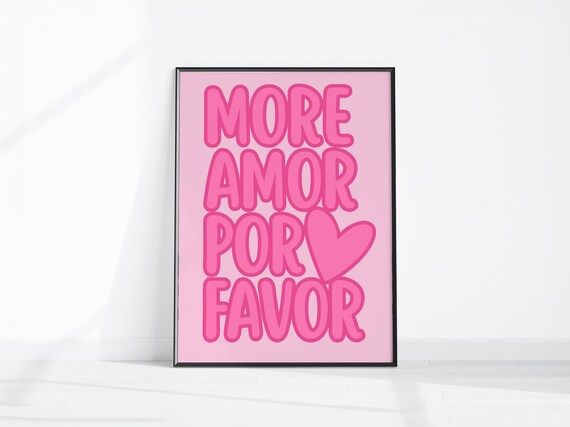 More Amor Por Favor Pink Heart Spanish Love Typography Poster