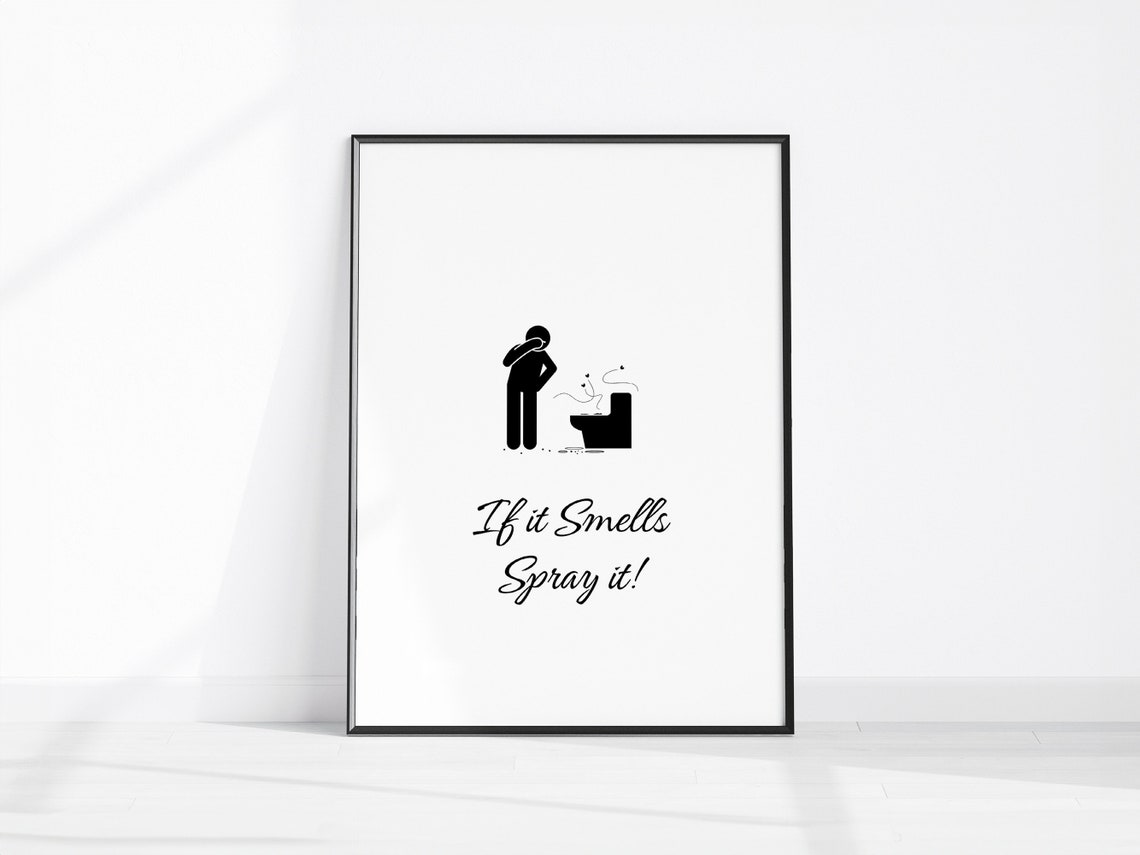 If It Smells Spray It Cheeky Funny Bathroom Restroom Humor Poster