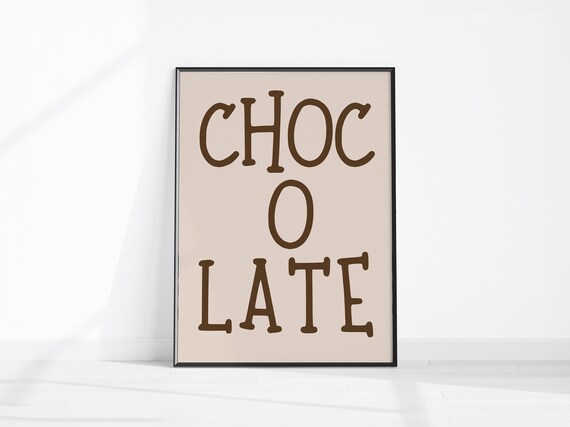 Chocolate Lettering Beige Kitchen Sign Sweet Tooth Gift Wall Art