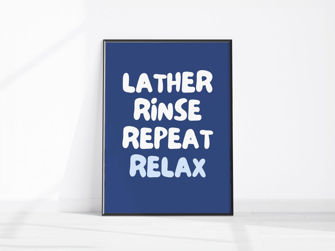 Lather Rinse Repeat Relax Navy Bathroom Quote Fun Retro Poster