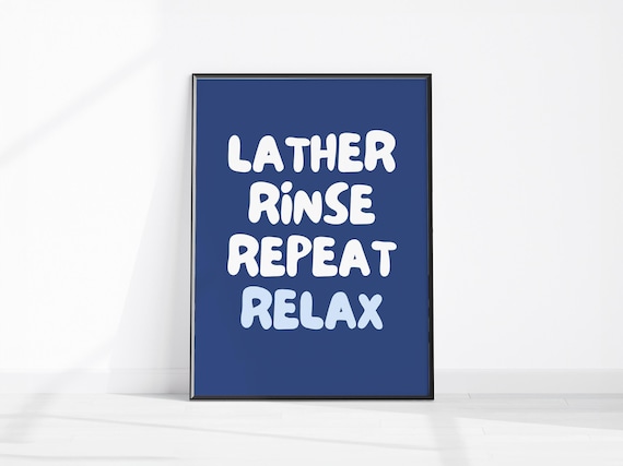 Lather Rinse Repeat Relax Navy Bathroom Quote Fun Retro Poster