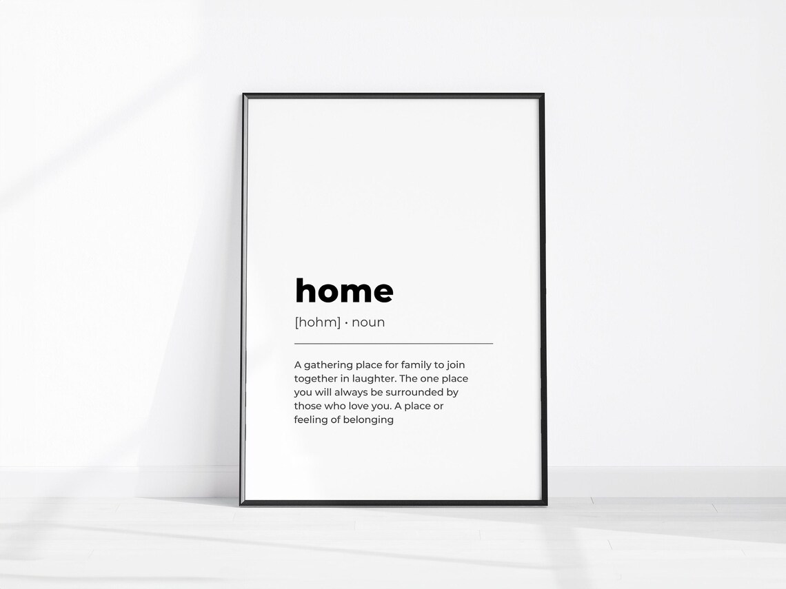 Home Definition Noun Dictionary Family Love Minimalist Quote Print