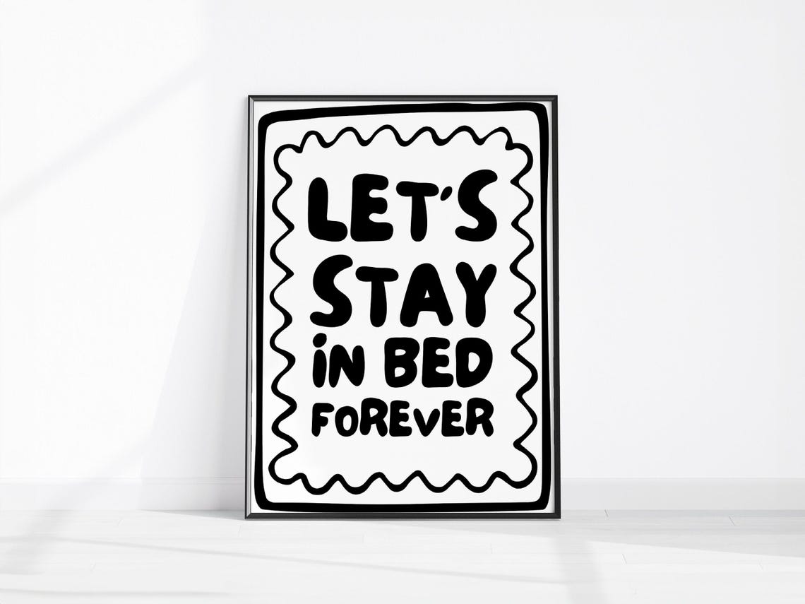 Lets Stay In Bed Forever Funny Bedroom Quote Poster Hand Drawn
