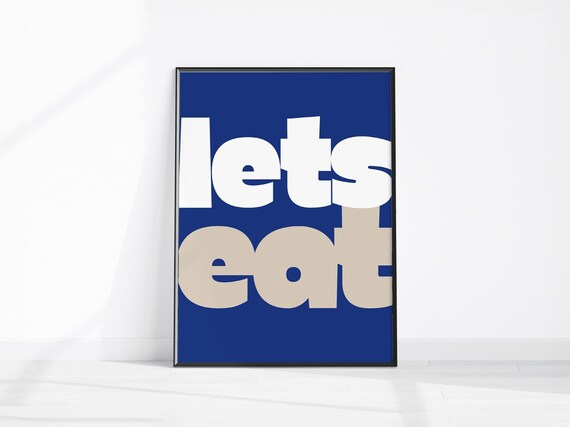 Lets Eat Bold White Typography Navy Kitchen Dining Room Poster