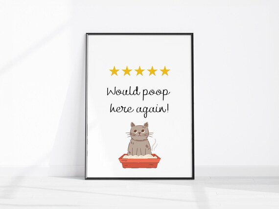 Would Poop Here Again Sign Cute Cat On Toilet Funny Bathroom Wall Decor Guest Restroom Review Art Illustration Print
