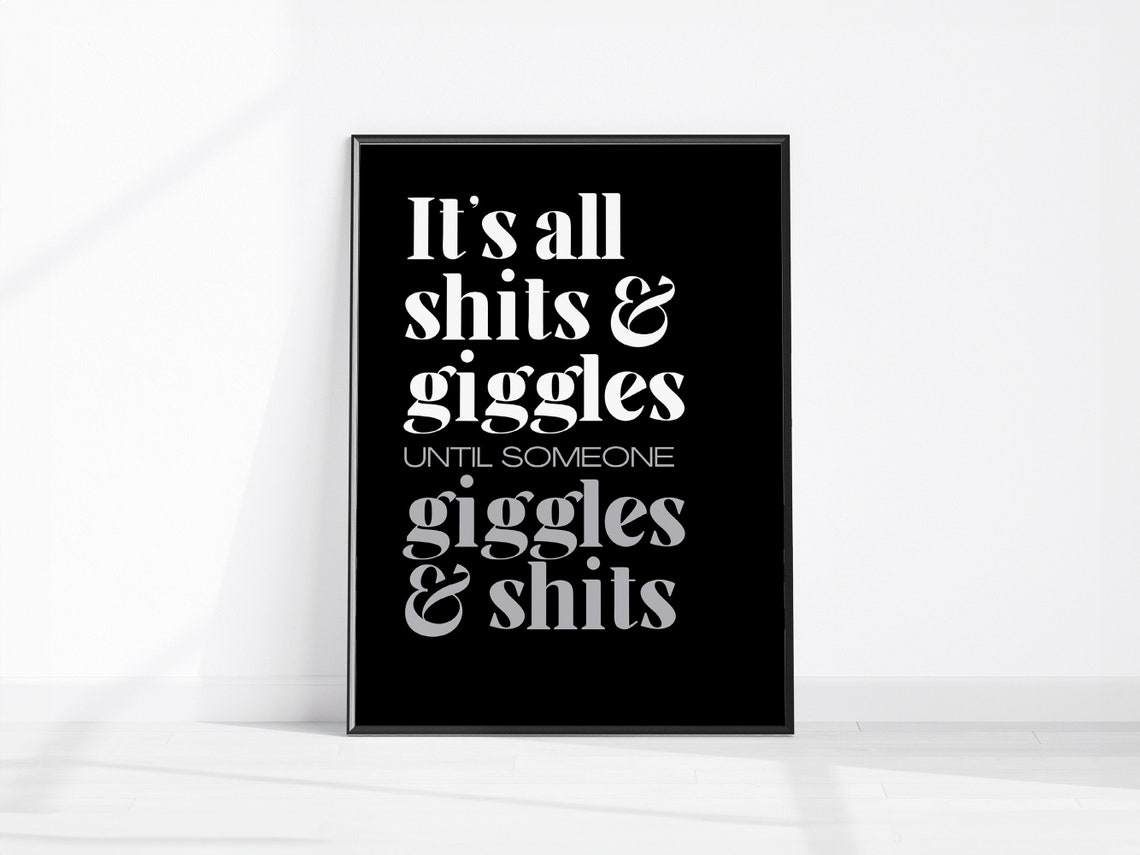 All Shits And Giggles Funny Bathroom Bar Typography Black Poster