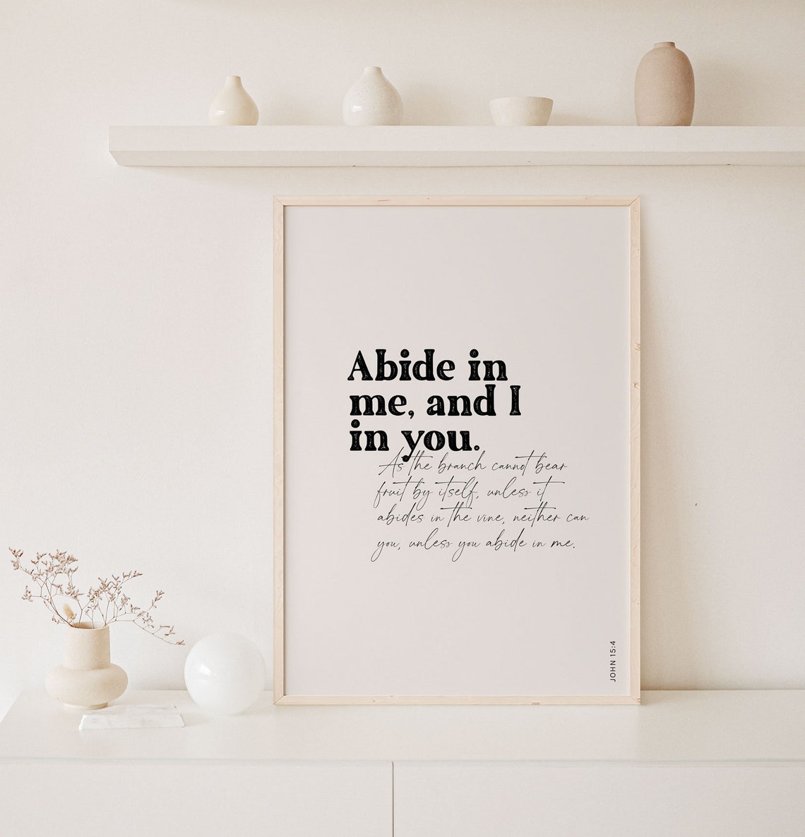 John 15:4 Abide In Me And I In You Mixed Typography Bible Verse Poster - Image 6