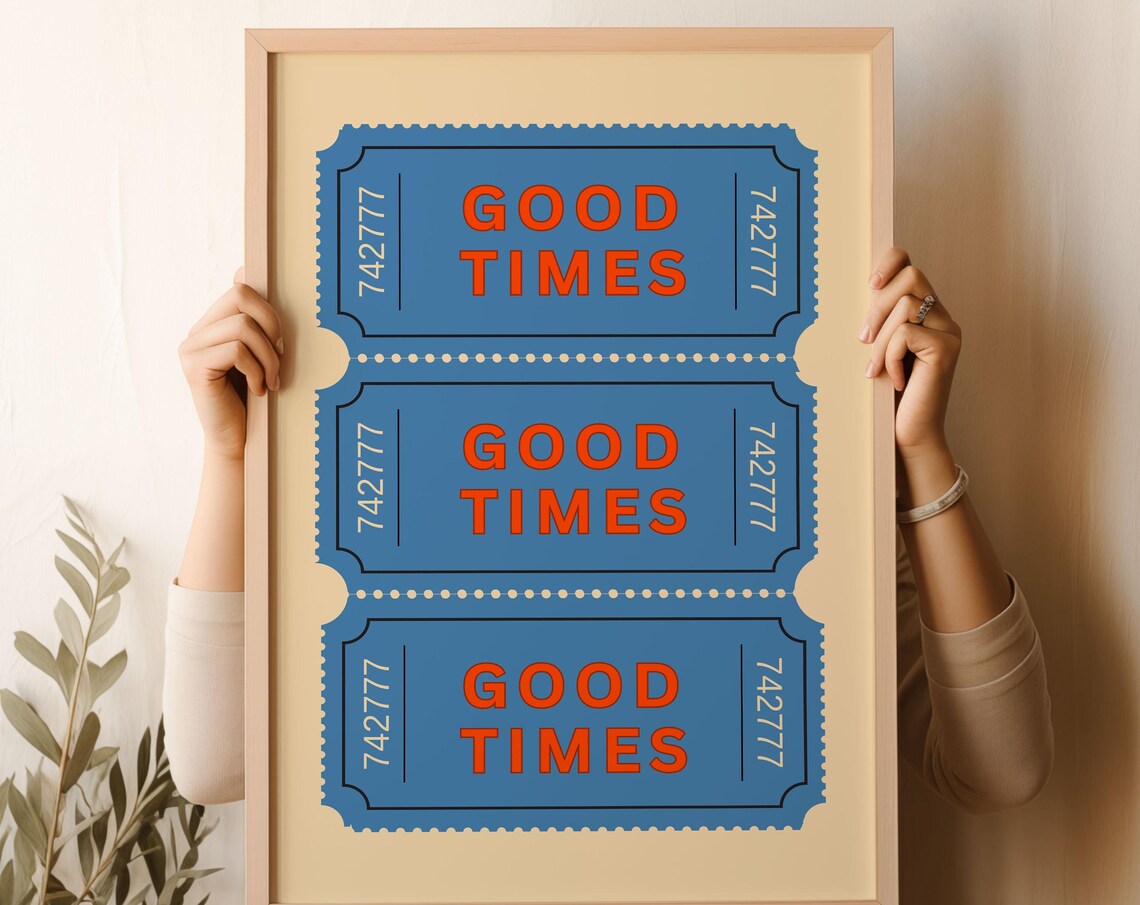 Good Times Blue Orange Ticket Stub Retro Bar Cart Decor Poster