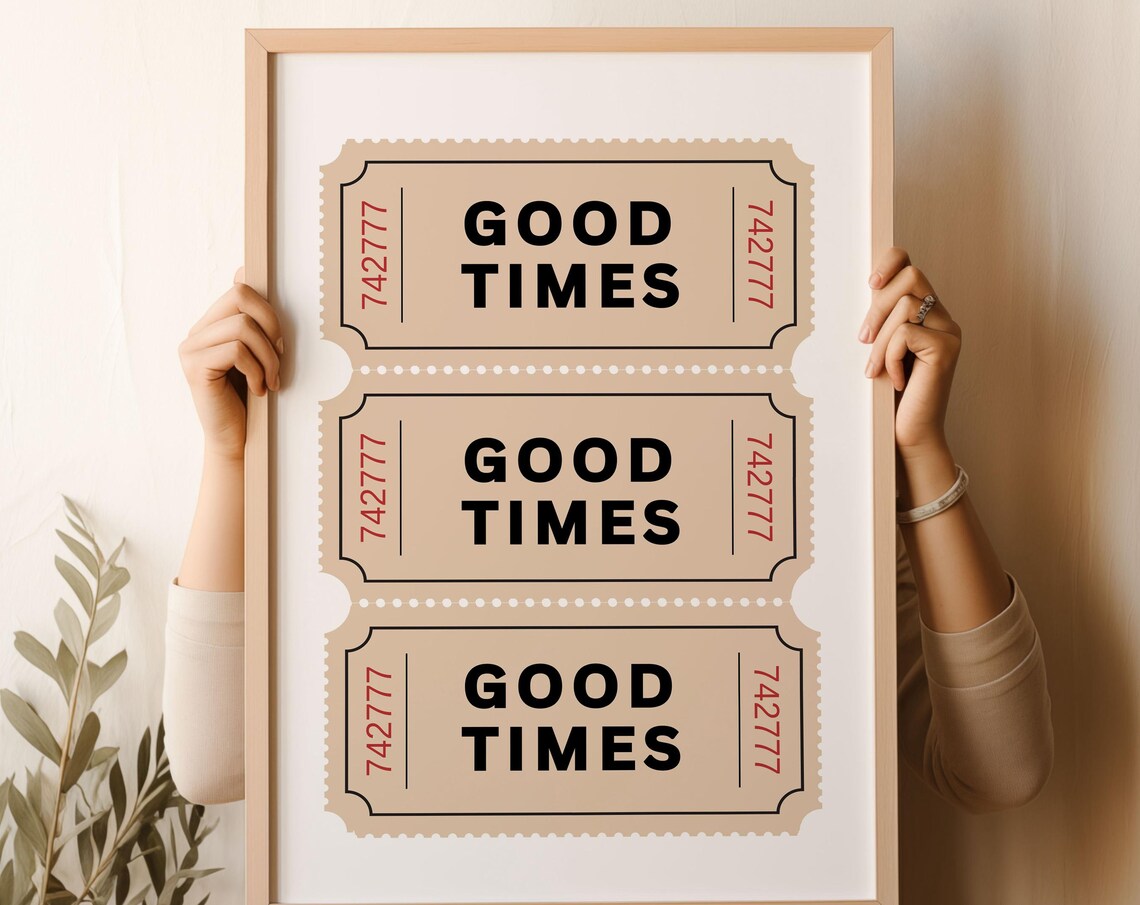 Good Times Beige Ticket Stub Neutral Trendy Bar Cart Decor Poster