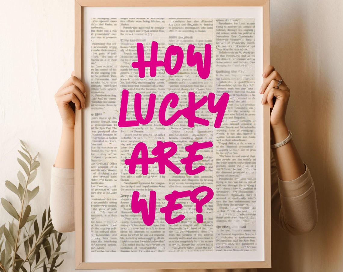 How Lucky Are We Hot Pink Brush Script Retro Newspaper Quote Print