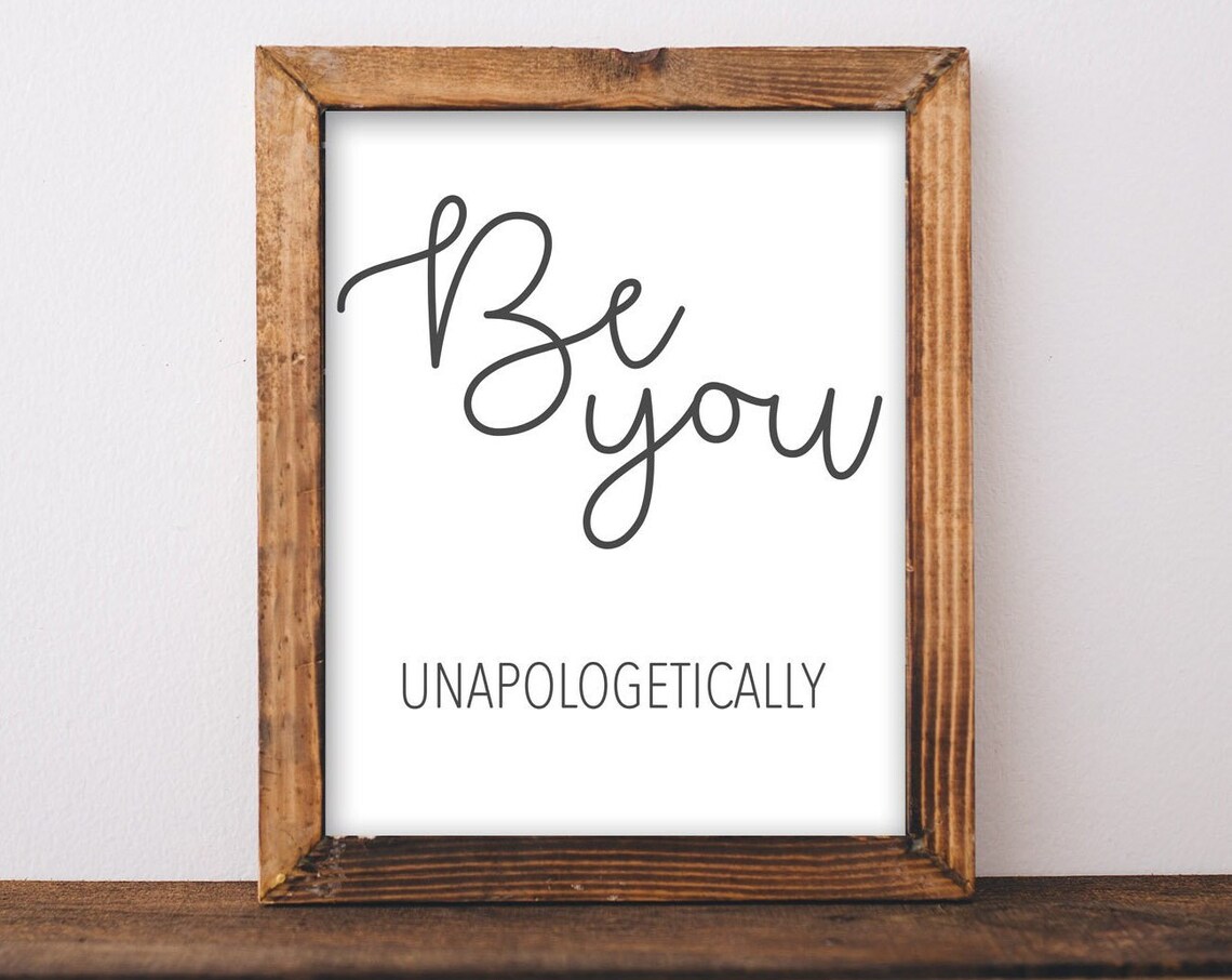 Be You Unapologetically Minimalist Inspirational Quote Wall Poster
