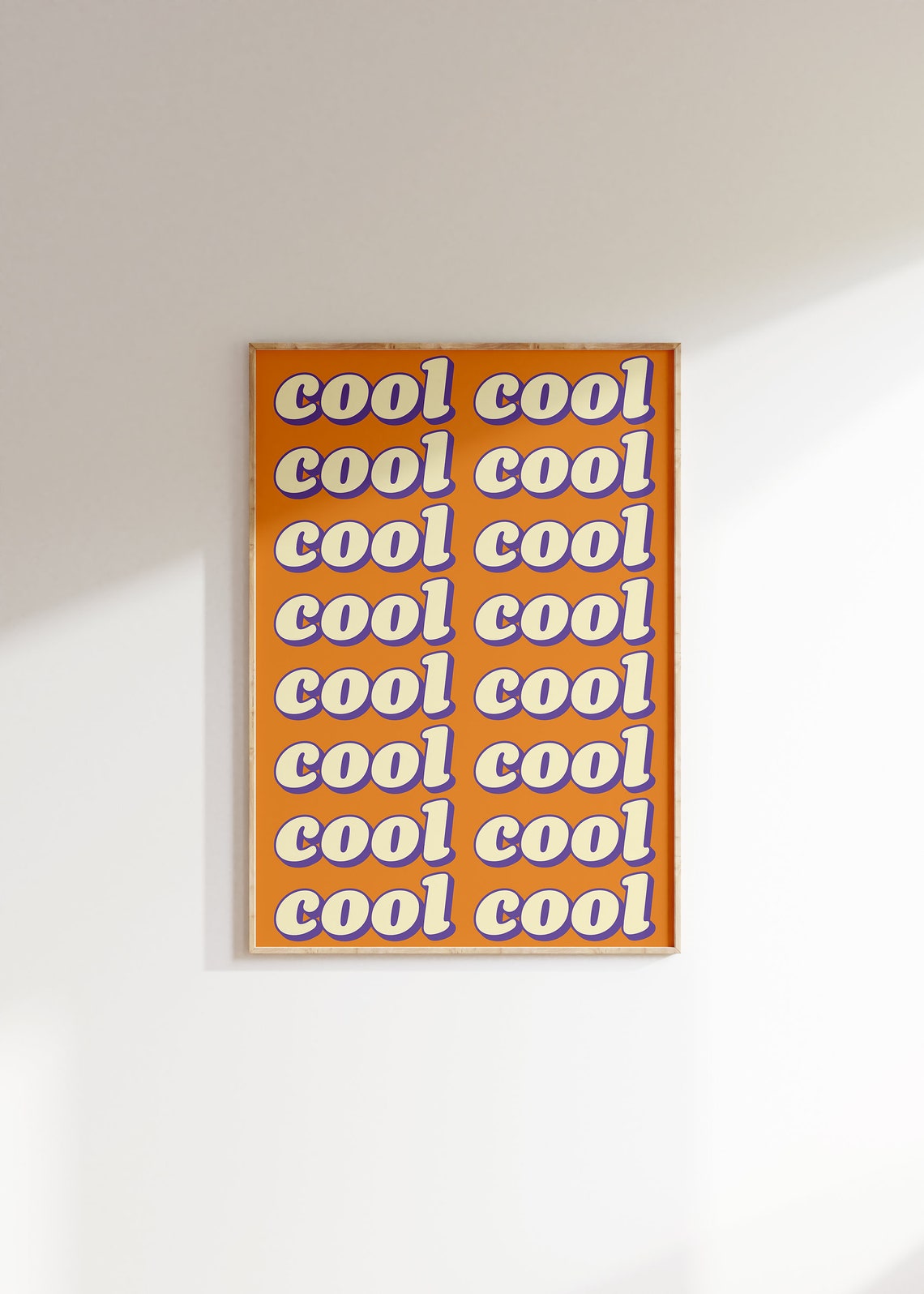 Cool Cool Cool Repeated Orange Retro Bubble Letter Quote Poster