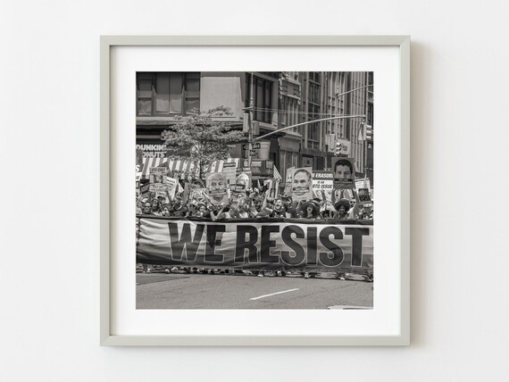 We Resist Protest March New York City Street Black White Photo Poster