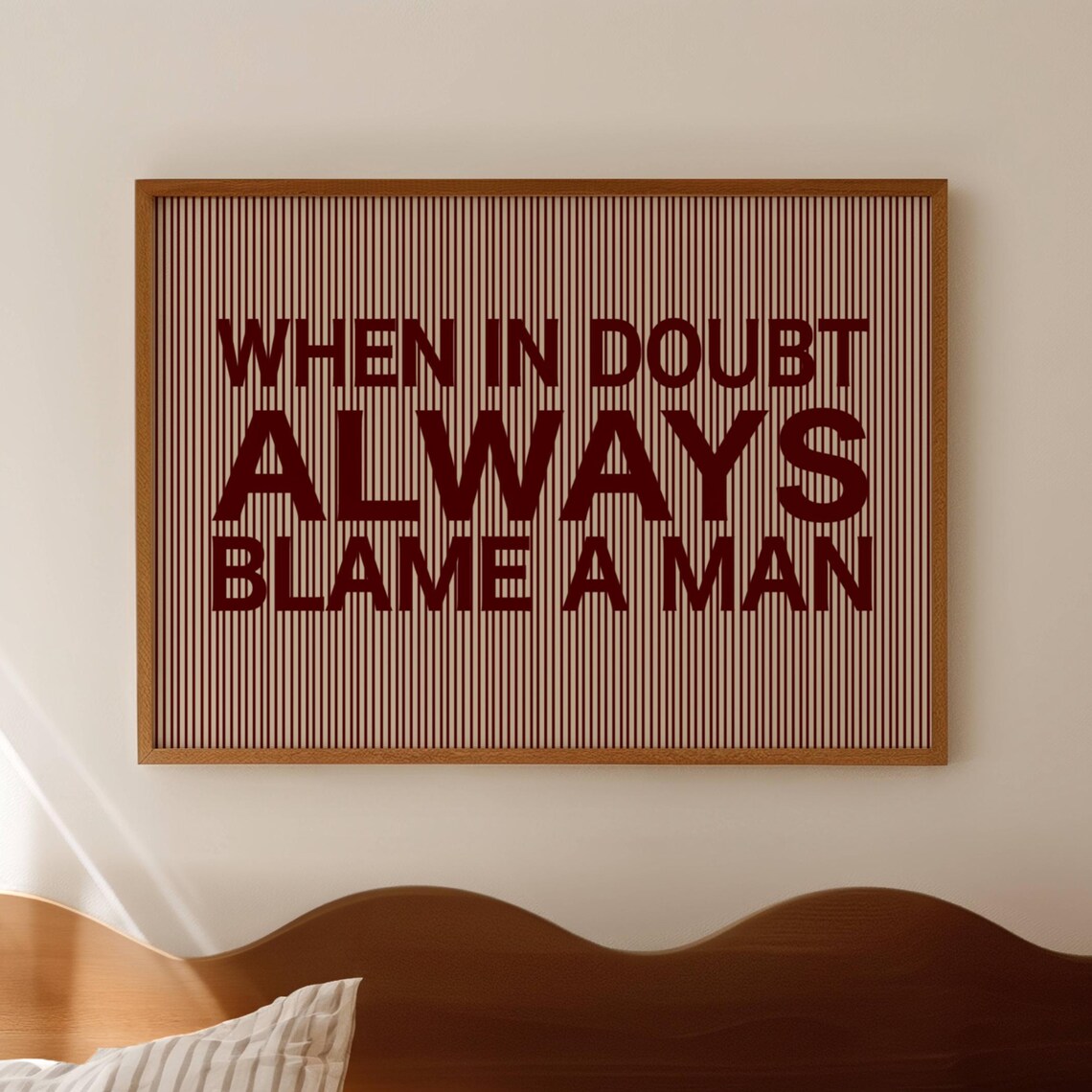 When in Doubt Always Blame a Man Bold Sassy Typography Poster