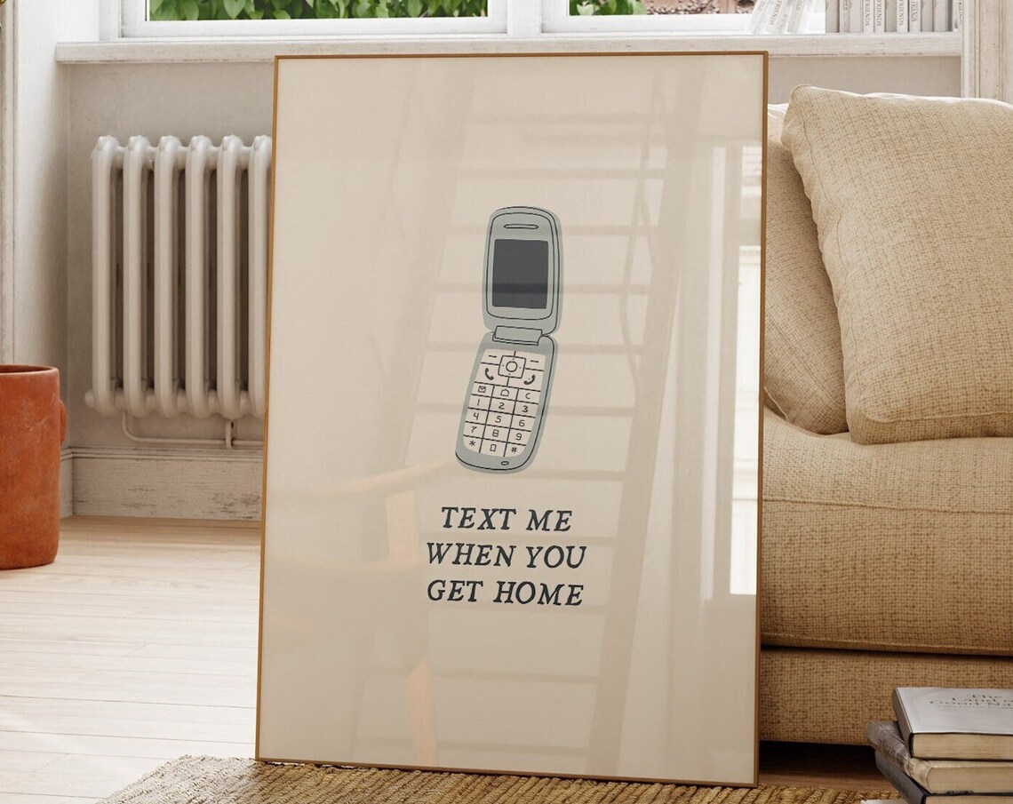 Text Me When You Get Home Aesthetic Y2K Art Print