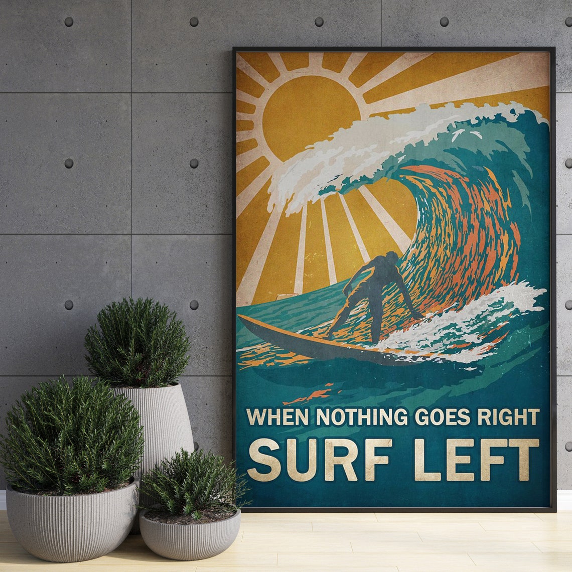 When Nothing Goes Right Surf Left Retro Wave Surfing Art Poster - Image 3