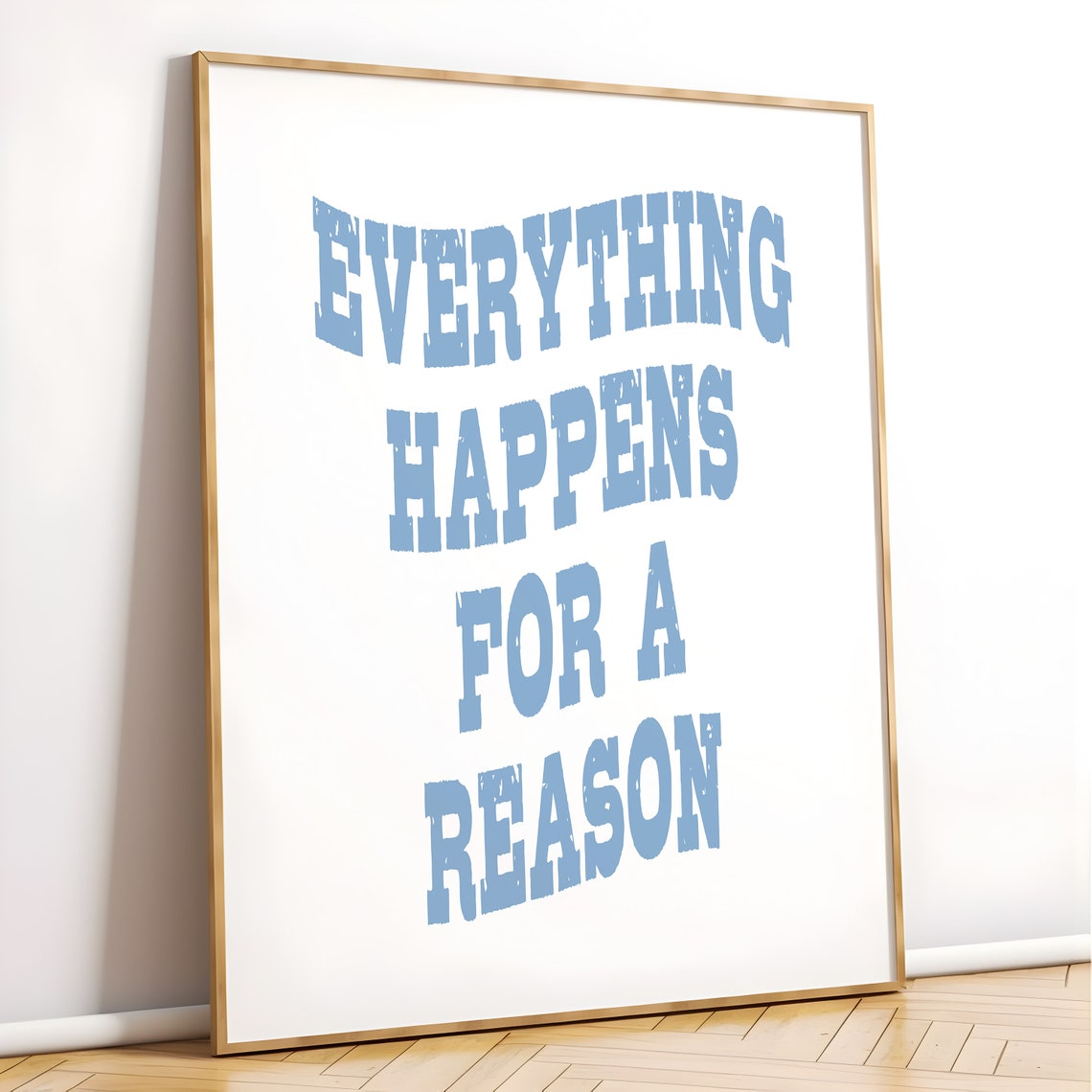 Everything Happens For A Reason Distressed Blue Quote Poster - Image 4