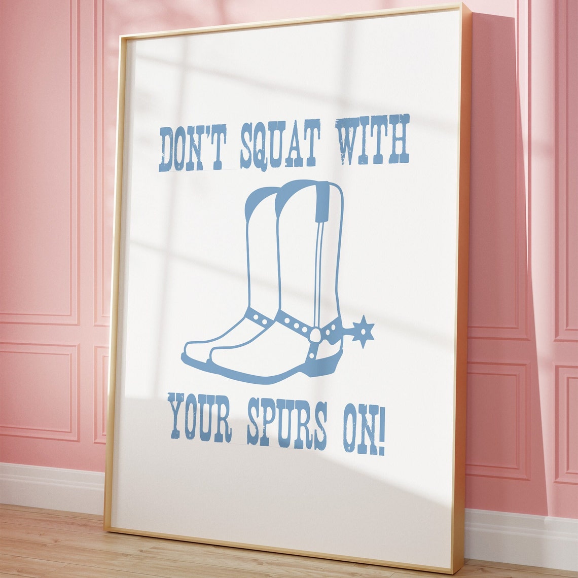 Dont Squat With Your Spurs On Cowboy Boots Illustration Poster - Image 2