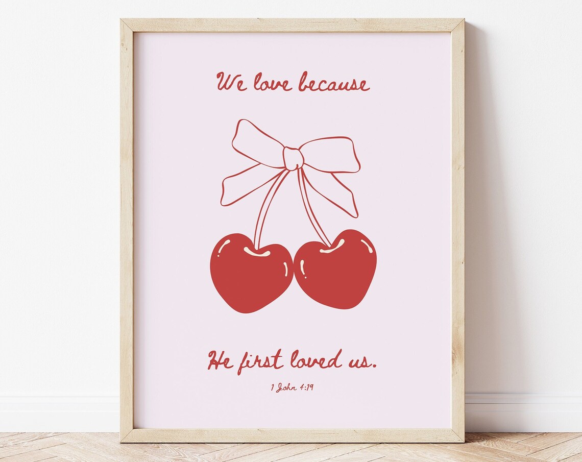 God First Loved Us Christian Room Decor Art Print