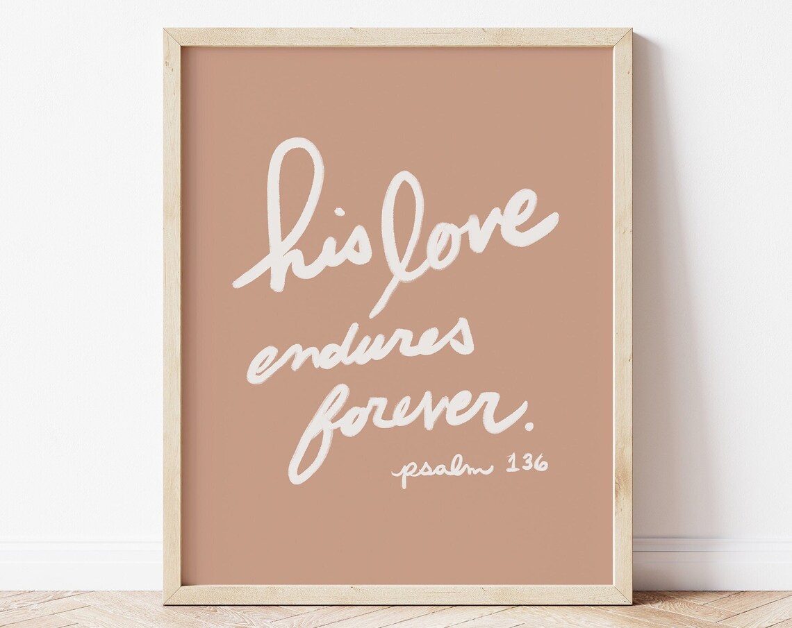 His Love Endures Forever Psalm 136 Terracotta Hand Lettered Script Poster