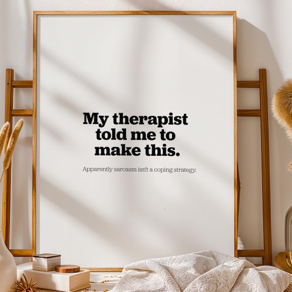 Funny Mental Health Poster Sarcastic Therapy Office Art Pdf Bonus