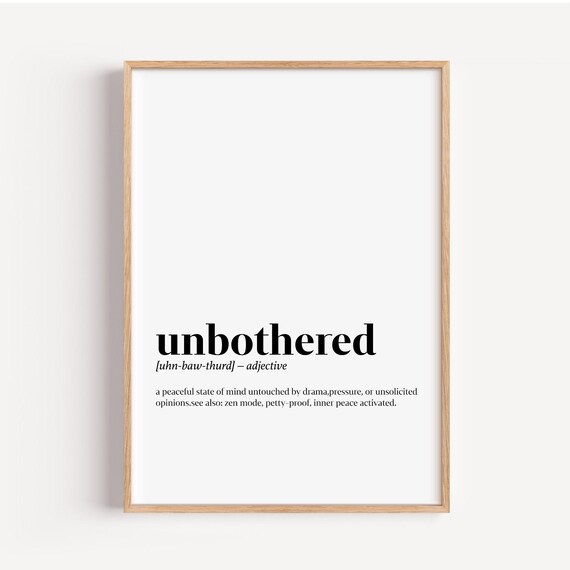 Unbothered Definition Poster Minimalist Funny Quote Wall Art