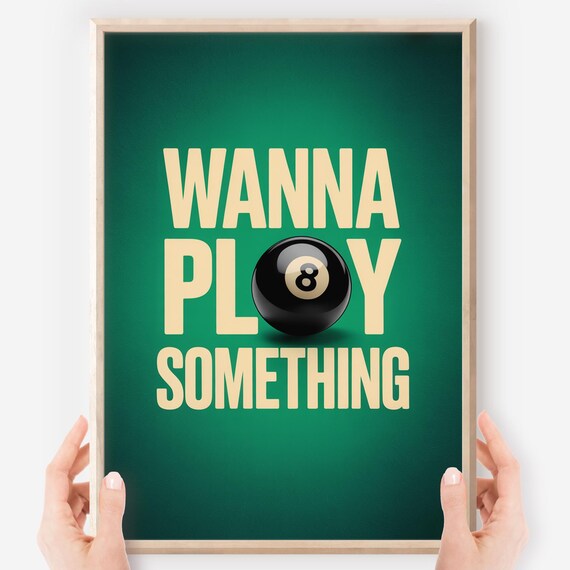 Wanna Play 8ball Poster Funny Minimalist Game Room Art