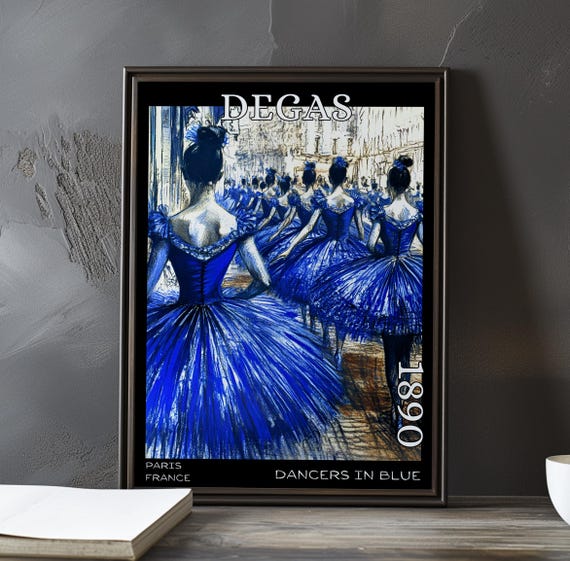 Dancers In Blue 1890 Edgar Degas Print Poster Impressionism Post Impressionist Ballerinas Movement Study Rehearsal Art Decor