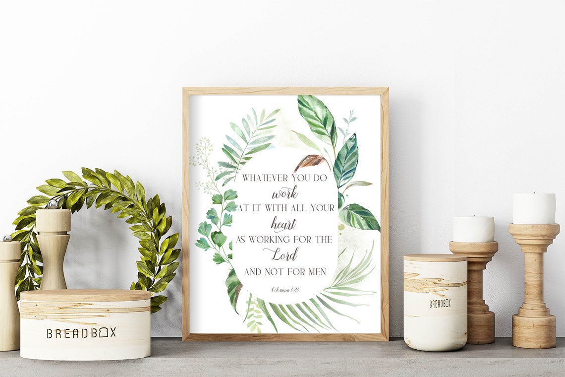 Colossians 323 Wall Art Scripture Sign Botanical Frame Decor 5x7 8x10 11x14 16x20 Work At It With All Your Heart Diy Home Decor - Image 3