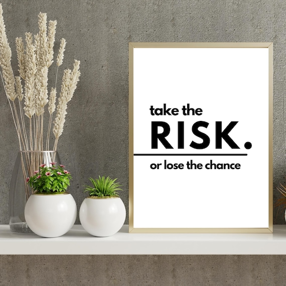 Take the Risk or Lose the Chance Bold Motivational Quote Poster