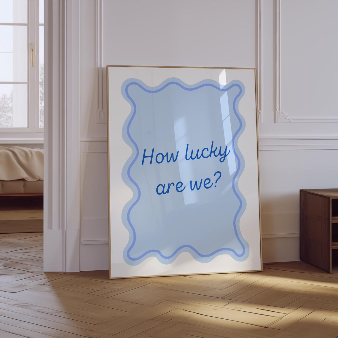 How Lucky Are We Blue Script Wavy Frame Minimalist Quote Poster